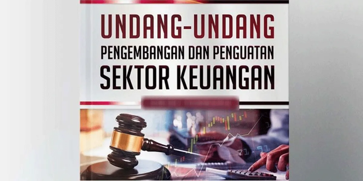 Pembentukan Omnibus Law Sektor Keuangan dinilai baru belum diperlukan karena Indonesia telah memiliki payung hukum melalui UU P2SK.